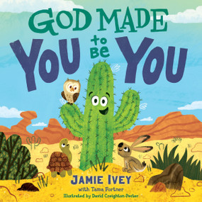 God Made You to Be You by Jamie Ivey, Tama Fortner, David Creighton-Pester, 9781087734668