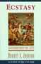 Ecstasy (Understanding the Psychology of Joy) by Robert A. Johnson, 9780062504326