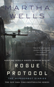 Rogue Protocol (The Murderbot Diaries) by Martha Wells, 9781250191786