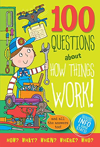 100 QUESTIONS: HOW THINGS WORK by , 9781441336965
