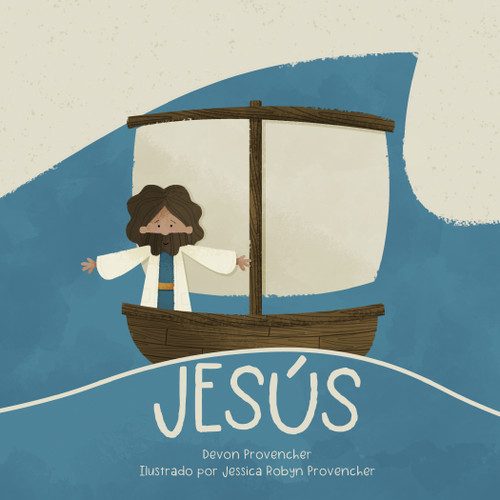 Jesús (Spanish Edition) by Devon Provencher, Jessica Robyn Provencher, 9781087737188