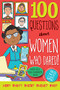 100 Questions About Women Who Dared by Simon Abbott, Simon Abbott, 9781441336972