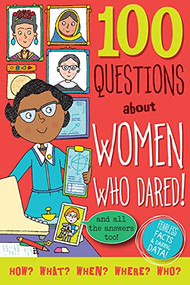 100 QUESTIONS: WOMEN WHO DARED by , 9781441336972