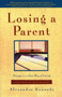 Losing a Parent (Passage to a New Way of Living) by Alexandra Kennedy, 9780062504982