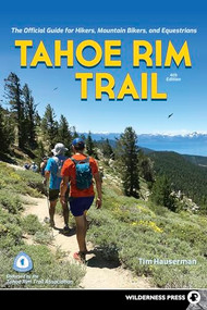 Tahoe Rim Trail (The Official Guide for Hikers, Mountain Bikers, and Equestrians) - 9781643590585 by Tim Hauserman, 9781643590585