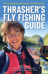 Thrasher's Fly Fishing Guide (An Essential Handbook for All Skill Levels) - 9781634043229 by Susan Thrasher, Ron Ellis
