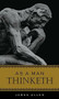 As A Man Thinketh - 9781441337399 by Allen James, 9781441337399