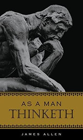 AS A MAN THINKETH - 9781441337399 by , 9781441337399