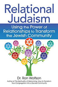 Relational Judaism (Using the Power of Relationships to Transform the Jewish Community) - 9781683362555 by Dr. Ron Wolfson, 9781683362555