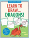 Learn to Draw Dragons! by Kerren Barbas Steckler, Heather Zschock, 9781441337207