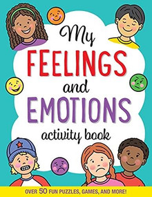 MY FEELINGS & EMOTIONS ACTIVITY BK by , 9781441337108