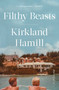 Filthy Beasts (A Memoir) - 9781982122775 by Kirkland Hamill, 9781982122775