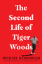 The Second Life of Tiger Woods by Michael Bamberger, 9781982122829