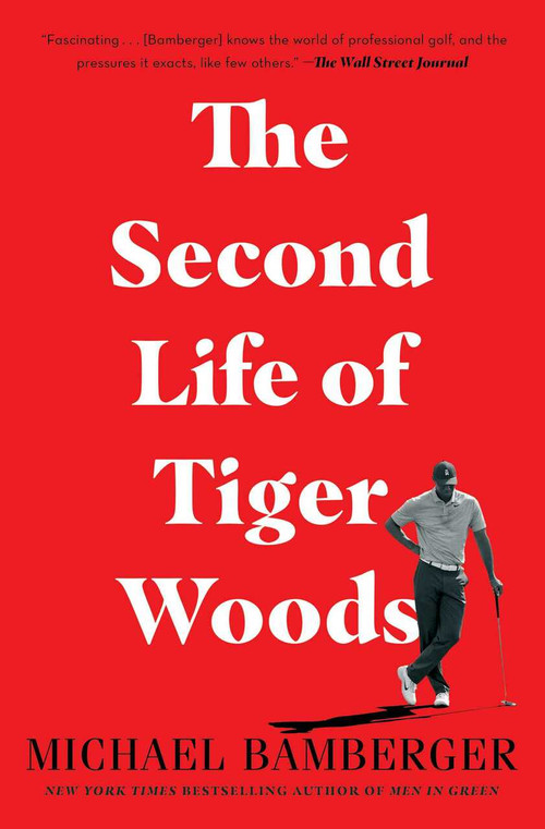 The Second Life of Tiger Woods - 9781982122843 by Michael Bamberger, 9781982122843