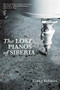 Lost Pianos of Siberia - 9780802149299 by Sophy Roberts, 9780802149299