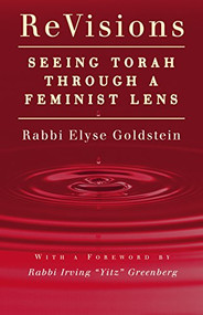 ReVisions (Seeing Torah through a Feminist Lens) by Elyse Goldstein, Irving Greenberg, 9781580231176