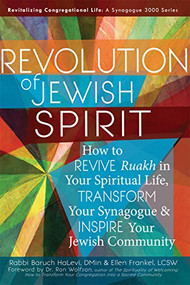 Revolution of the Jewish Spirit - 9781683362692 by Rabbi Baruch HaLevi, DMin, Ellen Frankel, LCSW, Dr. Ron Wolfson, 9781683362692