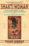 Shakti Woman (Feeling Our Fire, Healing Our World) by Vicki Noble, 9780062506672