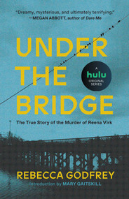 Under the Bridge by Rebecca Godfrey, 9781982123185