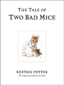 The Tale of Two Bad Mice by Beatrix Potter, 9780723247746