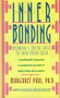 Inner Bonding (Becoming a Loving Adult to Your Inner Child) by Margaret Paul, 9780062507105