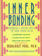 Inner Bonding (Becoming a Loving Adult to Your Inner Child) by Margaret Paul, 9780062507105
