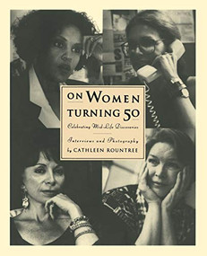 On Women Turning Fifty (Celebrating Mid-Life Discoveries) by Cathleen Rountree, 9780062507310