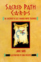 Sacred Path Cards (The Discovery of Self Through Native Teachings) by Jamie Sams, 9780062507624