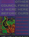 Other Council Fires Were Here Before Ours (A Classic Native American Creation Story as Retold by a Seneca Elder and Her Gra) by Jamie Sams, 9780062507631