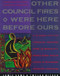 Other Council Fires Were Here Before Ours (A Classic Native American Creation Story as Retold by a Seneca Elder and Her Gra) by Jamie Sams, 9780062507631