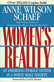 Women's Reality (An Emerging Female System) by Anne Wilson Schaef, 9780062507709