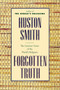 Forgotten Truth (The Common Vision of the World's Religions) by Huston Smith, 9780062507877