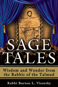 Sage Tales (Wisdom and Wonder from the Rabbis of the Talmud) - 9781580237918 by Rabbi Burton L. Visotzky, 9781580237918