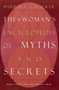 The Woman's Encyclopedia of Myths and Secrets by Barbara G. Walker, 9780062509253