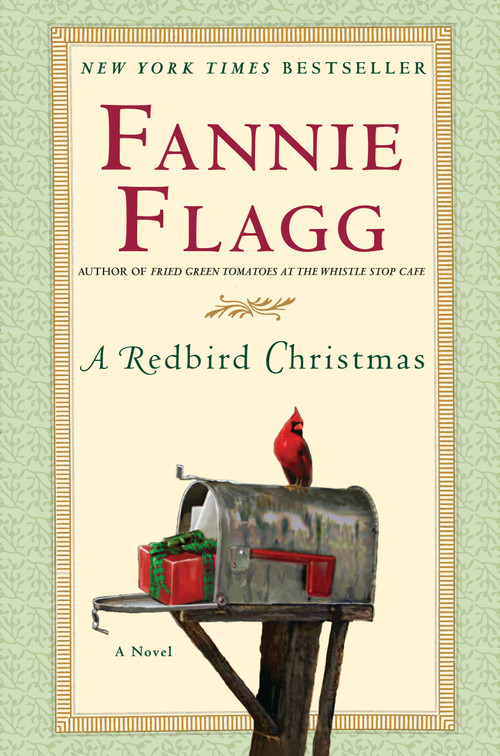 A Redbird Christmas (A Novel) by Fannie Flagg, 9781400065059