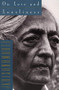 On Love and Loneliness by Jiddu Krishnamurti, 9780062510136