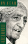 On Fear by Jiddu Krishnamurti, 9780062510143