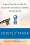 Secrets of Prayer (A Multifaith Guide to Creating Personal Prayer in Your Life) by Nancy Corcoran, 9781594732157