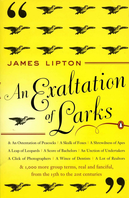 An Exaltation of Larks (The Ultimate Edition) by James Lipton, 9780140170962