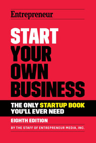 Start Your Own Business (The Only Startup Book You'll Ever Need) - 9781642011357 by The Staff of Entrepreneur Media, Inc., 9781642011357