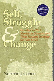 Self Struggle & Change (Family Conflict Stories in Genesis and Their Healing Insights for Our Lives) by Dr. Norman J. Cohen, 9781683362876