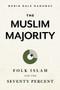 The Muslim Majority (Folk Islam and the Seventy Percent) by Robin Hadaway, 9781462745593
