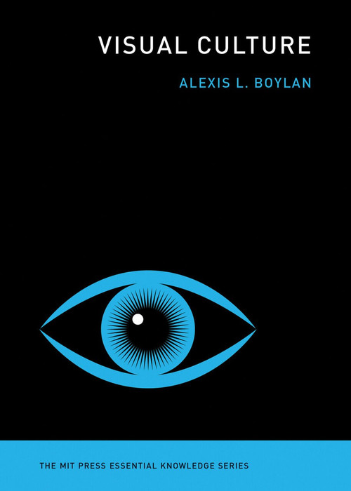 Visual Culture by Alexis L. Boylan, 9780262539364
