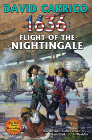 1636: Flight of the Nightingale by David Carrico, 9781982124182