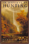 In Defense of Hunting (Yesterday and Today) by James A. Swan, PhD, 9780062512376