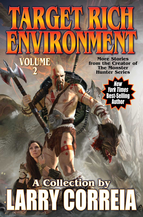 Target Rich Environment, Volume 2 by Larry Correia, 9781982124229