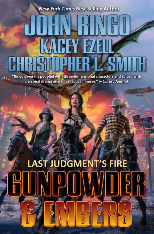 Gunpowder & Embers by John Ringo, Kacey Ezell, Christopher L. Smith, 9781982124281