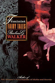 Feminist Fairy Tales by Barbara G. Walker, 9780062513205