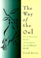 The Way of the Owl (Succeeding with Integrity in a Conflicted World) by Frank Rivers, 9780062513977