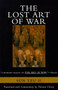 The Lost Art of War (Recently Discovered Companion to the Bestselling The Art of War, The) by Sun-Tzu, 9780062514059